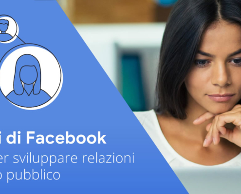 Gruppi di Facebook - 5 idee per sviluppare relazioni con il tuo pubblico